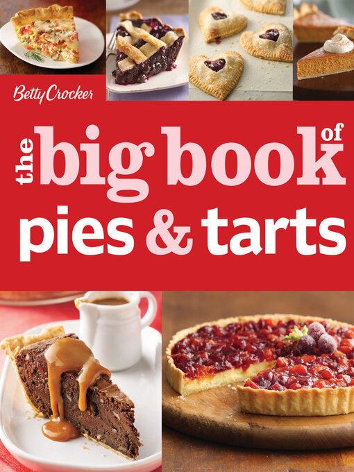 Title details for The Big Book of Pies and Tarts by Betty Crocker - Available